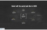 What will the world look like in 2025