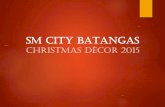SM CITY BATANGAS MALL PRESENTATION DEC 2015
