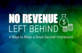 No Revenue Left Behind: 4 Ways to Make a Great Second Impression