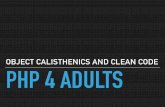 PHP for Adults: Clean Code and Object Calisthenics