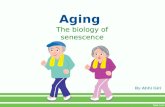 Aging- the biology of senescence