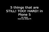 5 things STILL! TOO! HARD! in Plone 5
