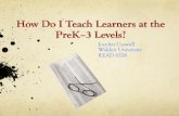 How Do I Teach Learners at the PreK-3 Level?