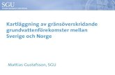 Mattias Gustafsson - kartläggning av gränsöverskridande grundvattenförekomster mellan sverige och norge