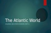 The atlantic world lesson 1 (columbus and explorers)