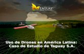 Uso de Drones en América Latina: Caso de Estudio de Taguay S.A.