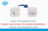 How to migrate Volusion to Woocommerce with LitExtension tool