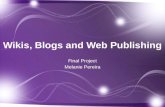 Wikis blogs web publishing final project mjp