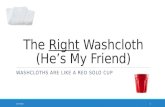 The right washcloth