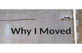 Why I Moved