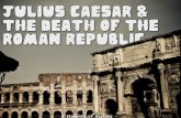 03   julius caesar end roman republic