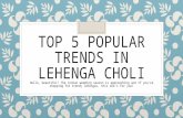 Top 5 popular trends in lehenga choli