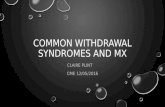 Common withdrawal syndromes and management