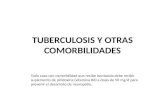 Tuberculosis y otras comorbilidades