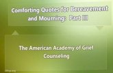 Comforting Quotes for Bereavement and Mourning:  Part III