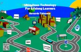 Ubiquitous Technology for Lifelong Learners