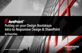 Putting on Your Design Bootstraps: Intro to Responsive Design and SharePoint