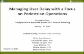 Managing User Delay with a Focus on Pedestrian Operations