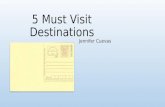 5 Must Visit Destinations