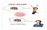 Old house- New House: Pair work