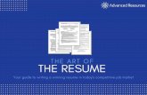 The Art of the Resume: Your Guide to Writing a Winning Resume in Today's Competitive Job Market