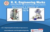 Plastic Processing Machines by R. K. Engineering Works, New Delhi