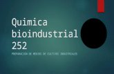 Quimica bioindustrial 252 tema 2 - Preparacion de Medios de Cultivo
