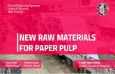 NEW RAW MATERIALS FOR PAPER PULP