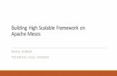 Building High Scalable Distributed Framework on Apache Mesos