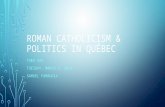 Roman catholicism & politics in québec