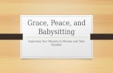 Grace, Peace and Babysitting