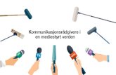 Ragnhild Gimse Storrø: Kommunikasjonsrådgivere i en mediestyrt verden