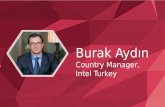 Burak Aydın Country Manager, Intel Turkey: Startup Istanbul 2015