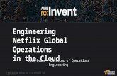 Engineering Netflix Global Operations in the Cloud