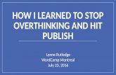 How I Learned to Stop Overthinking