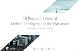 15 Pros and 5 Cons of Artificial Intelligence in the Classroom