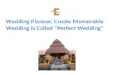 Wedding planner create memorable wedding is called perfect wedding ppt