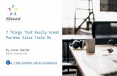 7 Things That Really Great Partner Sales Tools Do
