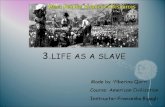 Life As A Slave By Ylberina