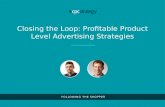 Closing the Loop: Profitable Product Level Ad Strategies for 2016