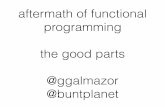 Aftermath of functional programming. The good parts