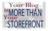 Your Blog Is More Than Your Storefront: 7 Approaches to Blog Writing