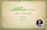 Android and the Seven Dwarfs from Devox'15