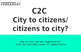 C2C  City to citizens/ citizens to city? - @kasia_lodz