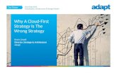 Cloud Expo - Why A Cloud-First Strategy Is The Wrong Strategy