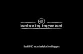 Brand your blog. Blog your Brand.