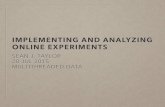 Implementing and analyzing online experiments