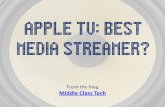Apple TV: Best Media Streamer?