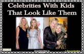 Celebrities With Kids Who Look Like Them