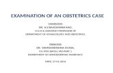 History taking & Examination of an obstetrics case